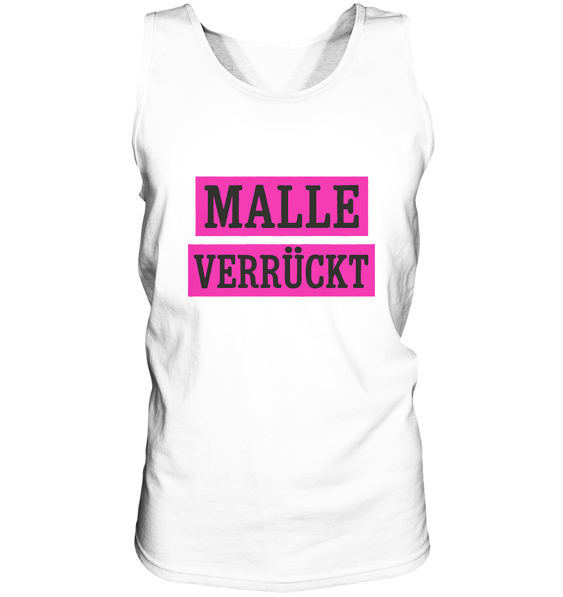MALLE VERRÜCKT - Party-Shirt für Mallorca - Relaxed Tank Top