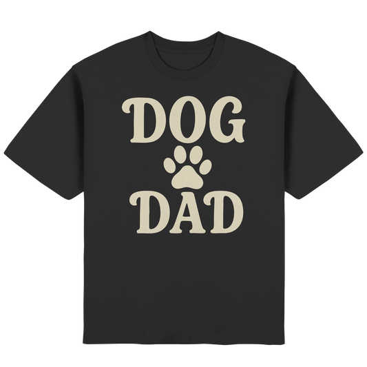 Dog Dad - Hundeliebhaber - Streetwear Oversized T-Shirt