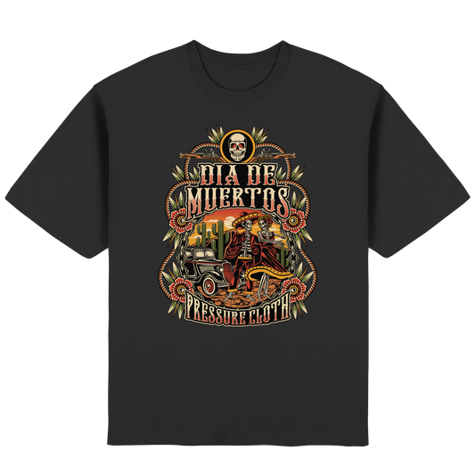 DIA DE MUERTOS - Pressure Cloth - Streetwear Oversized T-Shirt
