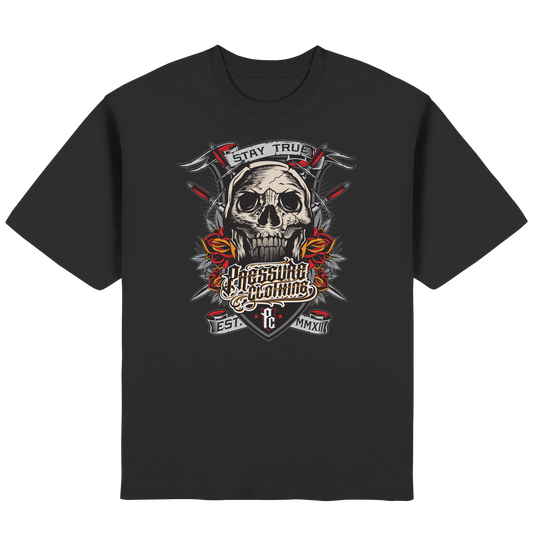 Stay True - Skull - Pressure Cloth - Streetwear Oversized T-Shirt