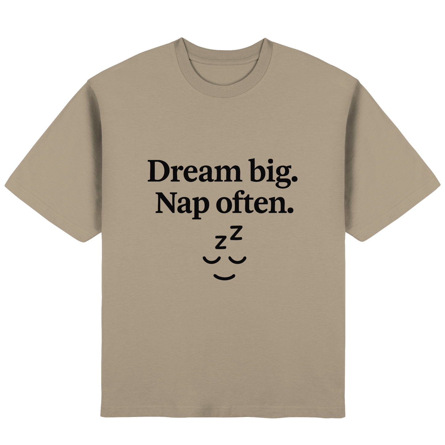 Dream Big. Nap Often. – Selfcare-Mood für Gen Z - Streetwear Oversized T-Shirt