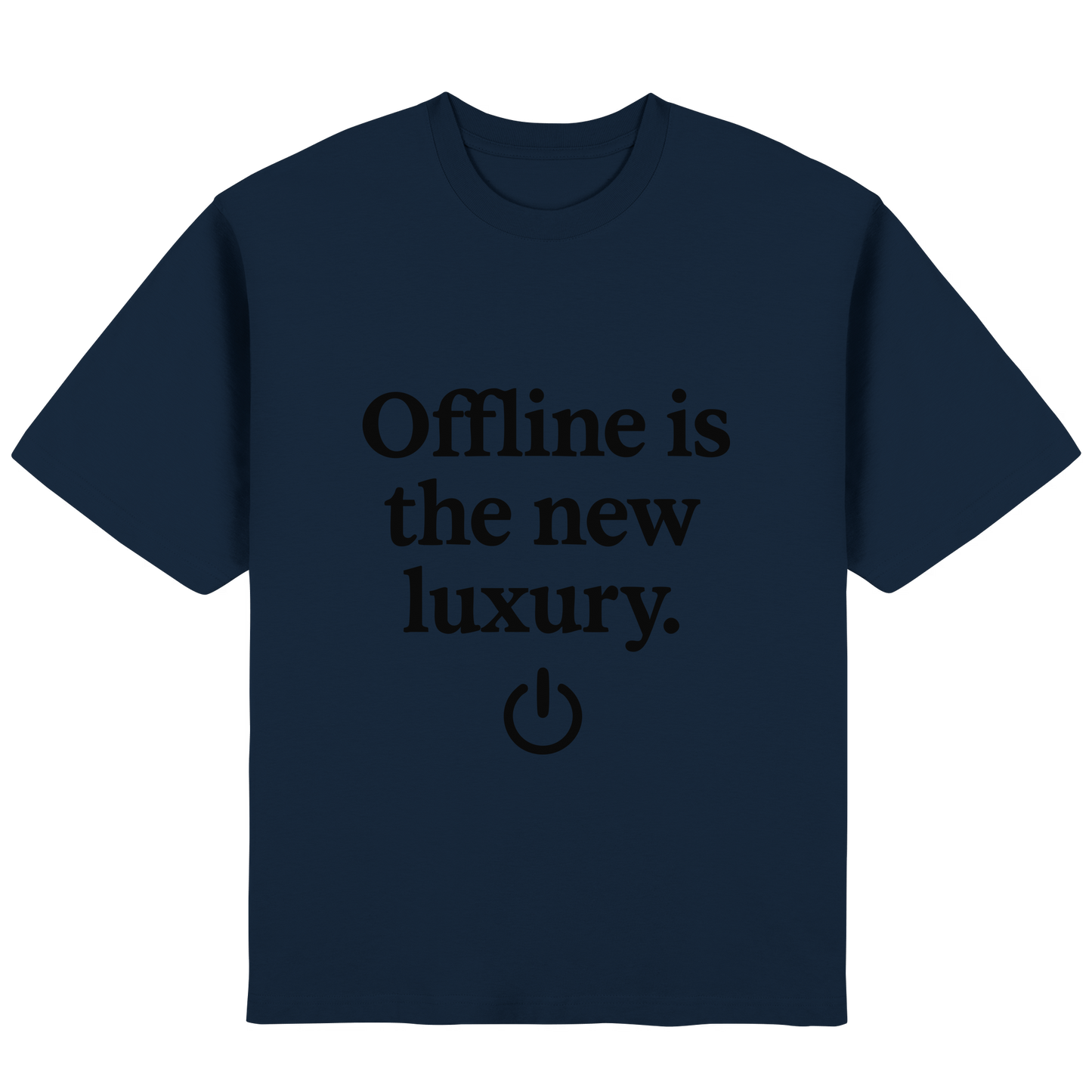 Offline is the new luxury – Digital Detox - Streetwear Oversized T-Shirt