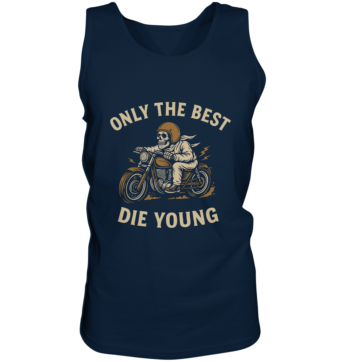 Only the Best Die Young – Rebellisches Biker Skull Design - Tank-Top