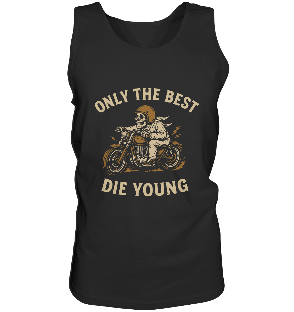 Only the Best Die Young – Rebellisches Biker Skull Design - Tank-Top