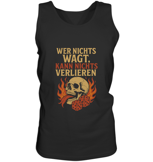 Wer nichts wagt – Skull Design | Rockermotiv - Tank-Top