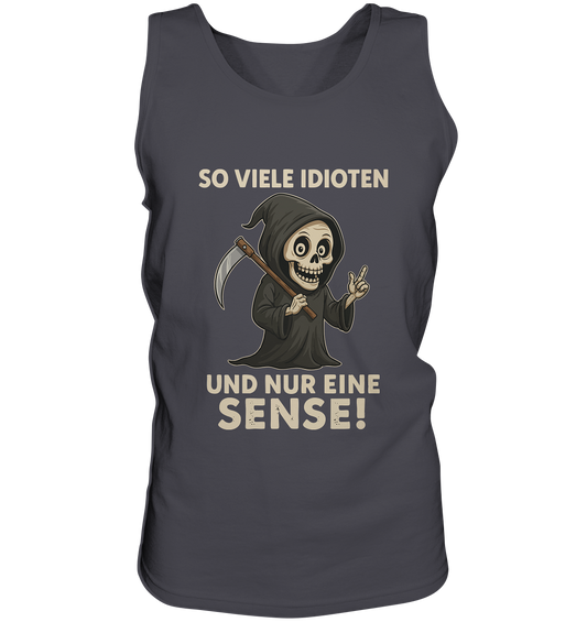 Dark gray tank top with sarcastic Grim Reaper cartoon and German text about idiots and a scythe