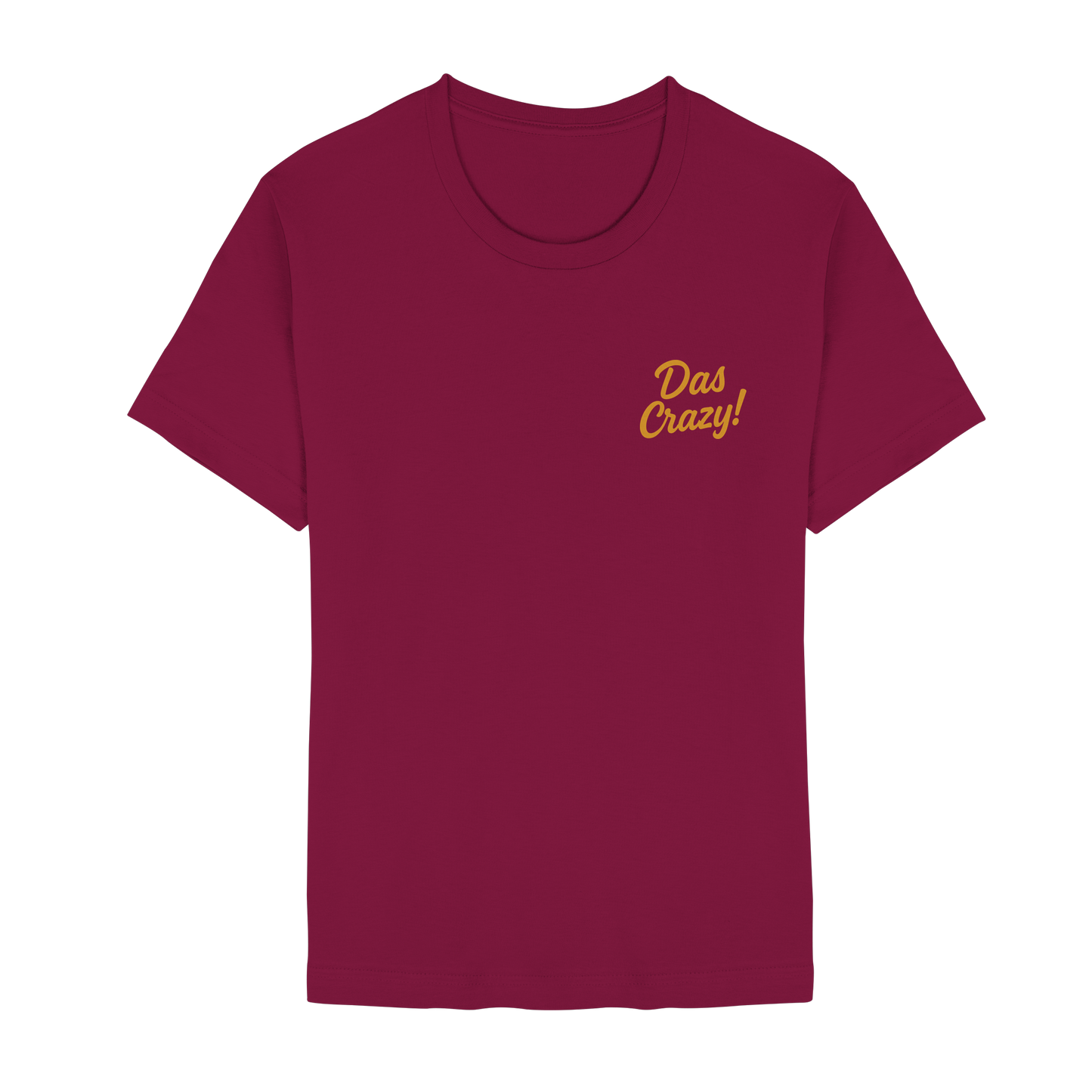 Das Crazy - Gen Z Statement - Unisex Essential Premium T-Shirt