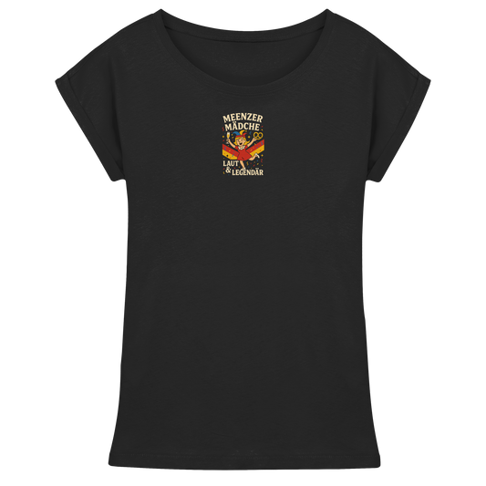 Meenzer Mädche – Laut & Legendär | Karneval Design - Womens Extended Shoulder T-Shirt