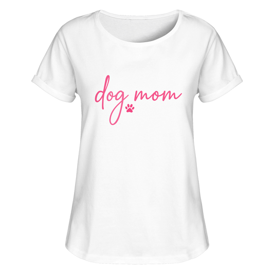 DOG MOM für Hundemamas und Hundemädchen - Womens Roll-Up T-Shirt